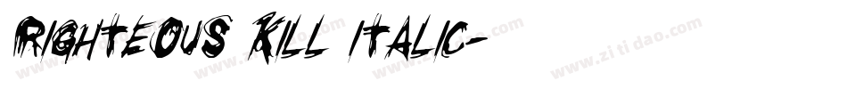 Righteous Kill Italic字体转换